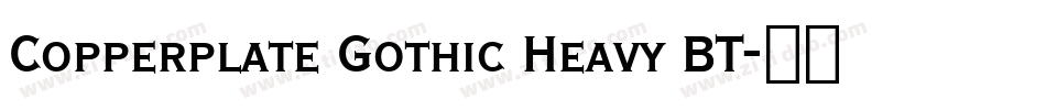 Copperplate Gothic Heavy BT字体转换